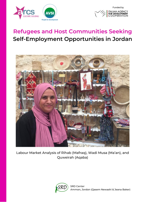 Refugees and Host Communities Seeking Self-Employment Opportunities in Jordan - Labour Market Analysis of Rihab (Mafraq), Wadi Musa (Ma&#039;a,) and Quweirah (Aqaba)