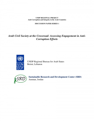 UNDP - Arab Civil Society at the Crossroad: Assessing Engagement in Anti- Corruption Efforts